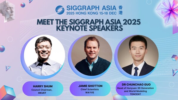 从愿景到现实：SIGGRAPH Asia 2025在香港公布会议亮点与全球创意人才阵容