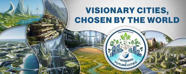New7Wonders的 7 Wonders of Future Cities 全球活动于世界城市日开启